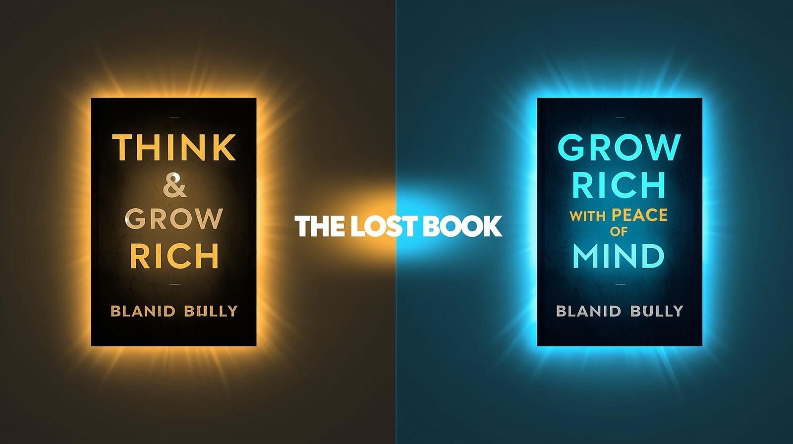 Napoleon Hill’s Forgotten Wisdom: How to Grow Rich With Peace of Mind